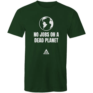 No Jobs On A Dead Planet Unisex T-Shirt
