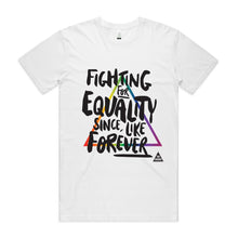 Load image into Gallery viewer, Fighting For Equality t-shirt Unisex Organic Tee