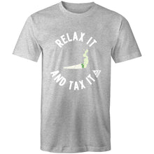 Load image into Gallery viewer, Relax It, Tax It - Unisex Tee