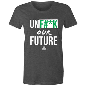 UNF#*K Our Future - Women's t-shirt