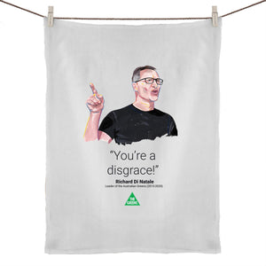 Richard Di Natale Commemorative Tea Towel - "You're a disgrace!"