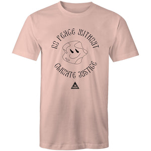 No Peace Without Climate Justice - Unisex T-Shirt