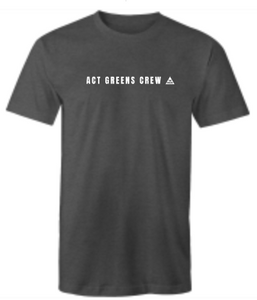 ACT Greens Crew Unisex T-Shirt